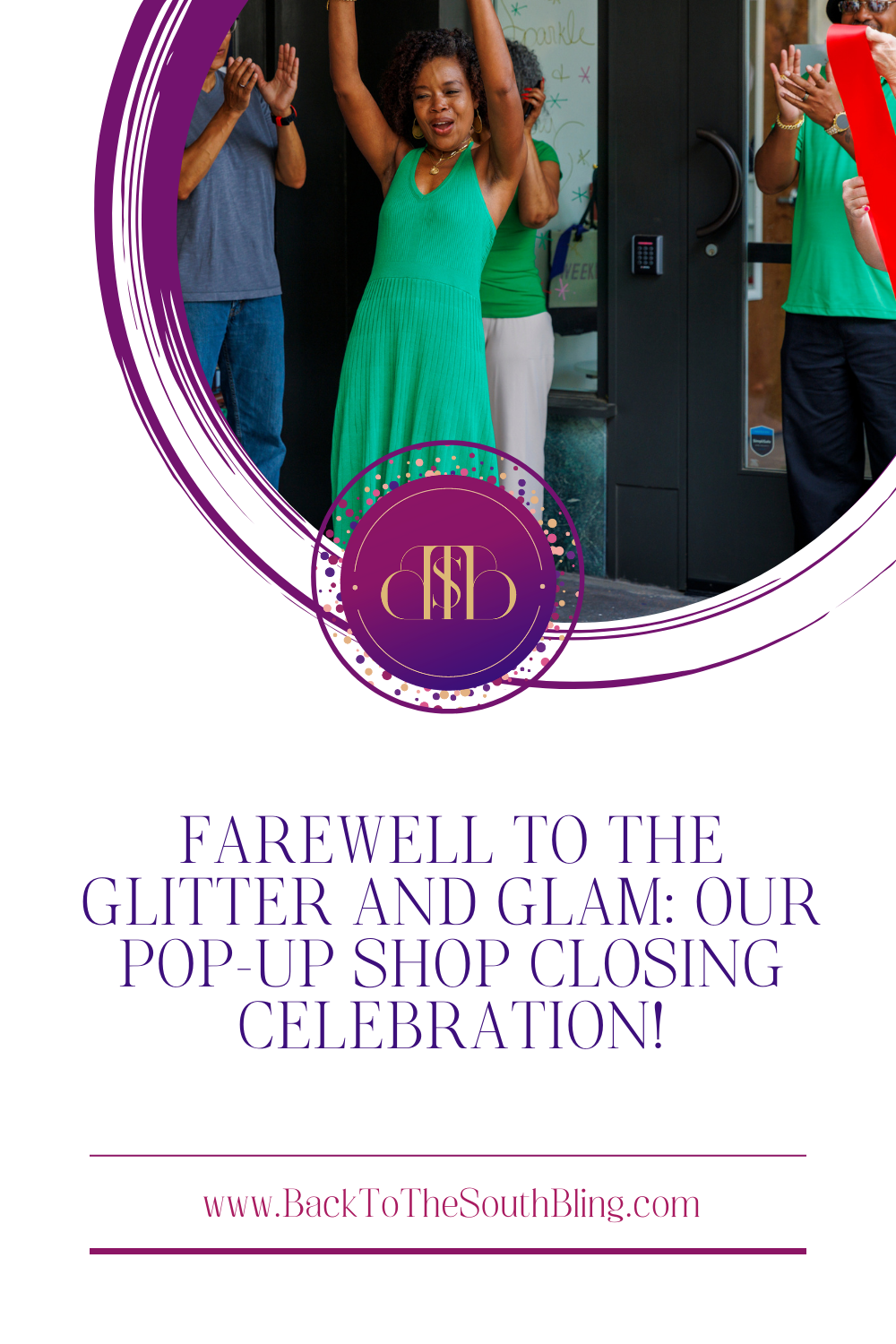 Farewell to the Glitter and Glam: Our Pop-Up Shop Closing Celebration!