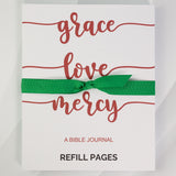 Grace Love Mercy Bible Journal Refill Pages